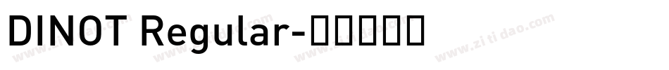DINOT Regular字体转换